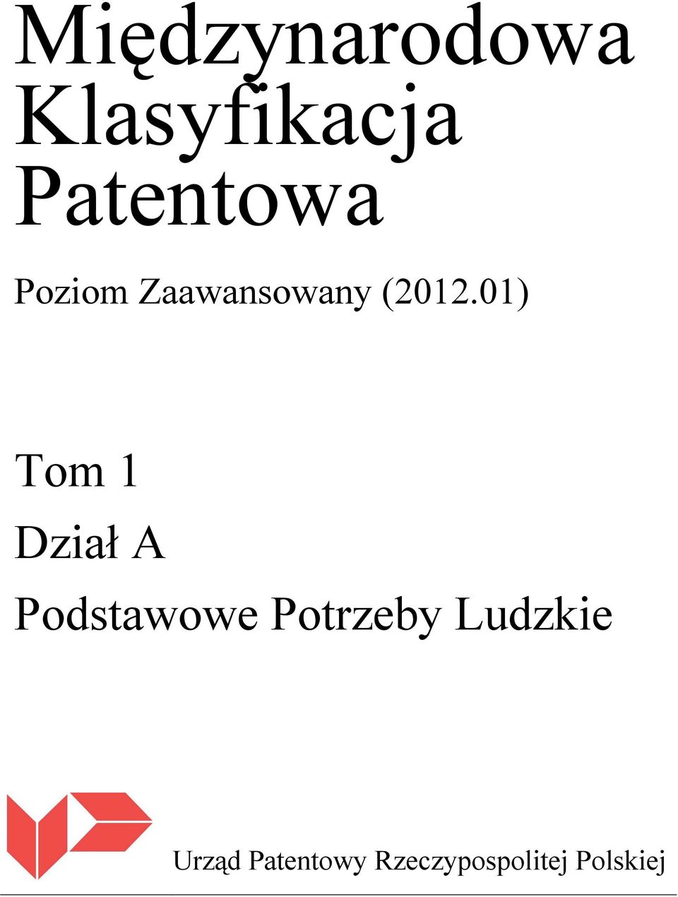 01) Tom 1 Dział A Podstawowe Potrzeby