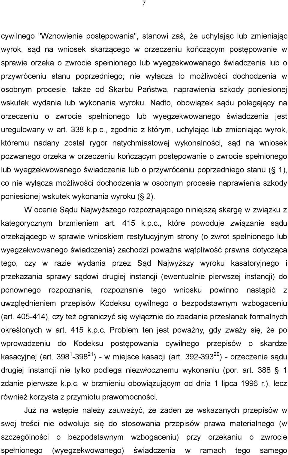 lub wykonania wyroku. Nadto, obowiązek sądu polegający