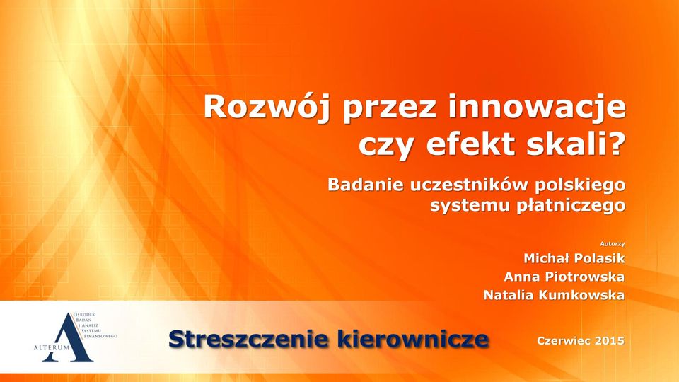 płatniczego Autorzy Michał Polasik Anna