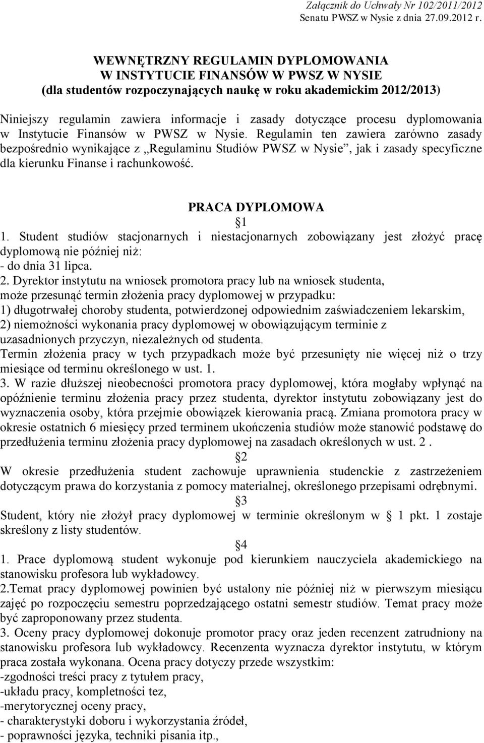 procesu dyplomowania w Instytucie Finansów w PWSZ w Nysie.