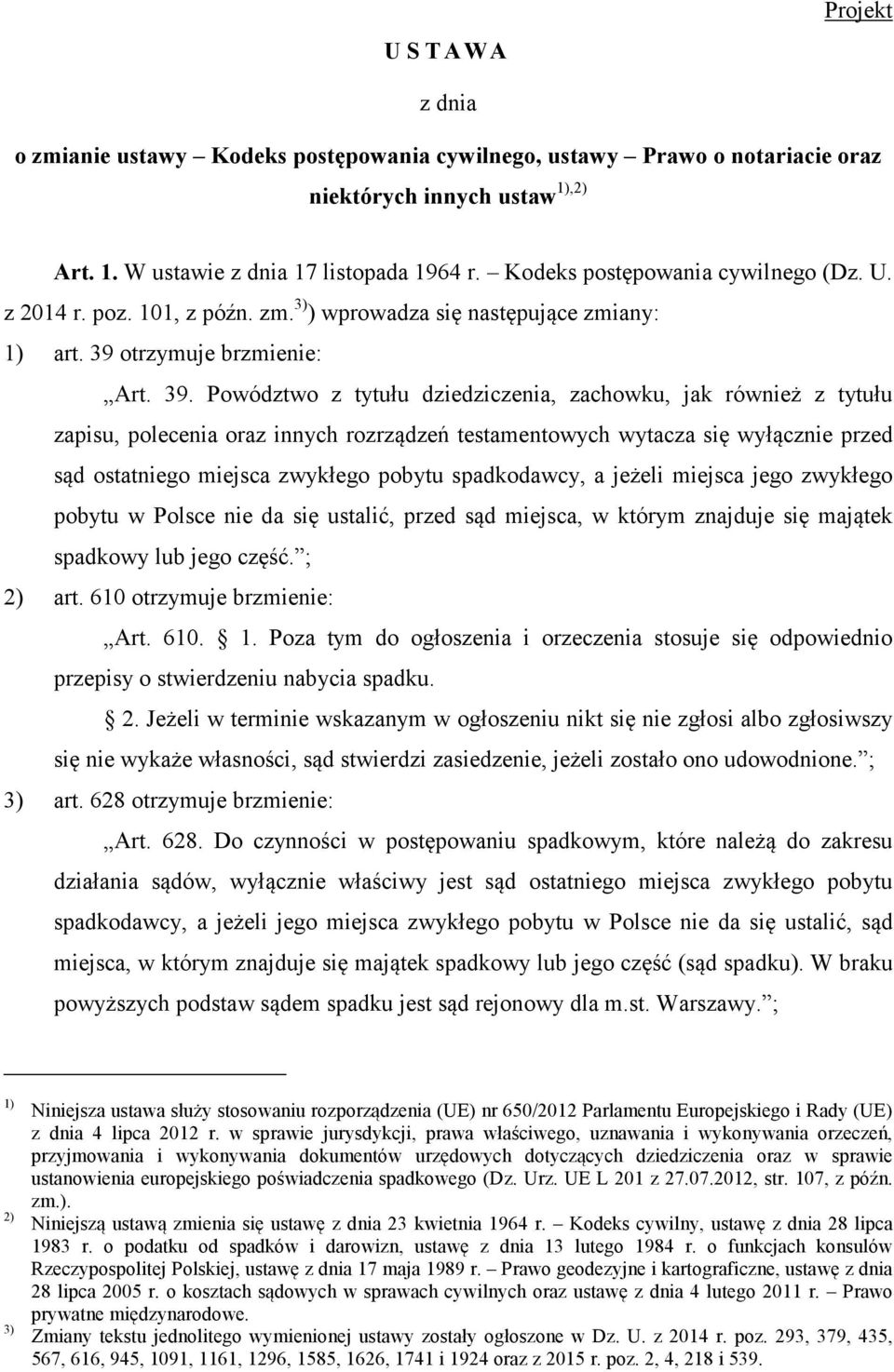 otrzymuje brzmienie: Art. 39.