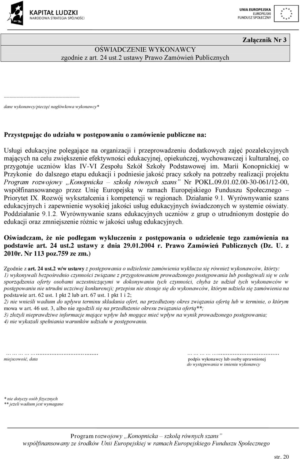 pozalekcyjnych mających na celu zwiększenie efektywności edukacyjnej, opiekuńczej, wychowawczej i kulturalnej, co przygotuje uczniów klas IV-VI Zespołu Szkół Szkoły Podstawowej im.