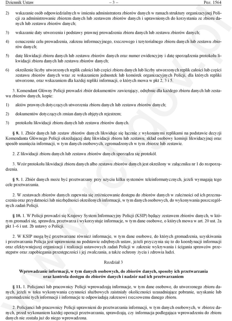 do korzystania ze zbioru danych lub zestawu zbiorów danych; 3) wskazanie daty utworzenia i podstawy prawnej prowadzenia zbioru danych lub zestawu zbiorów danych; 4) oznaczenie celu prowadzenia,