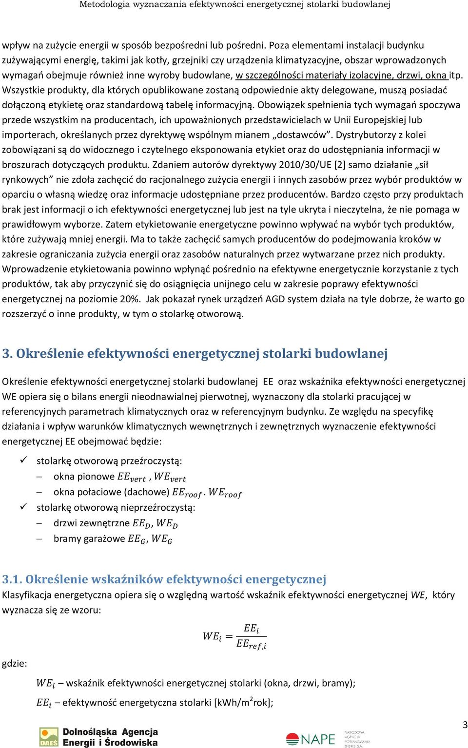 szczególności materiały izolacyjne, drzwi, okna itp.