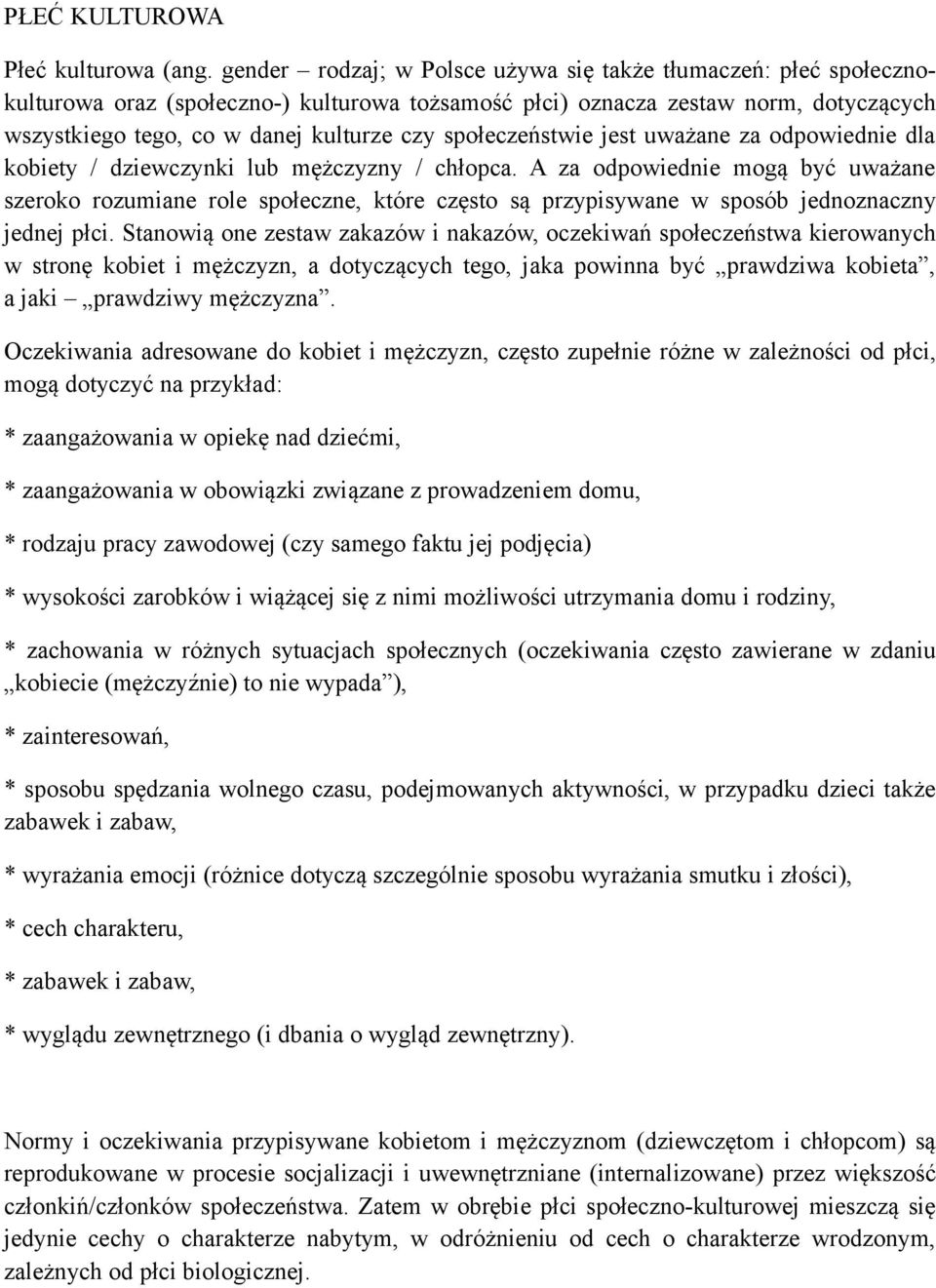 społeczeństwie jest uważane za odpowiednie dla kobiety / dziewczynki lub mężczyzny / chłopca.