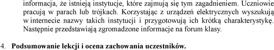 Korzystając z urządzeń elektrycznych wyszukują w internecie nazwy takich instytucji i