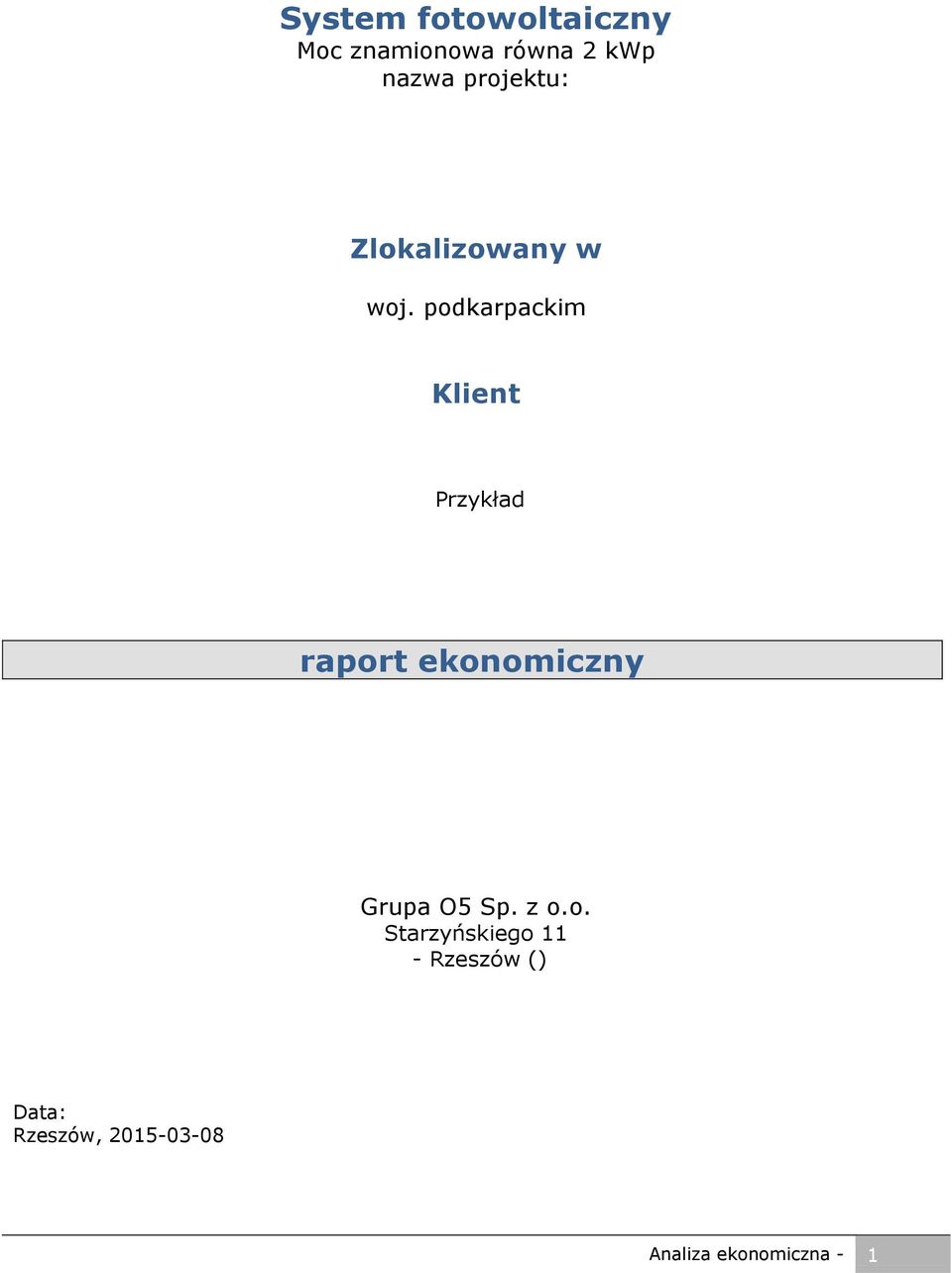 podkarpackim Klient Przykład raport ekonomiczny Grupa O5