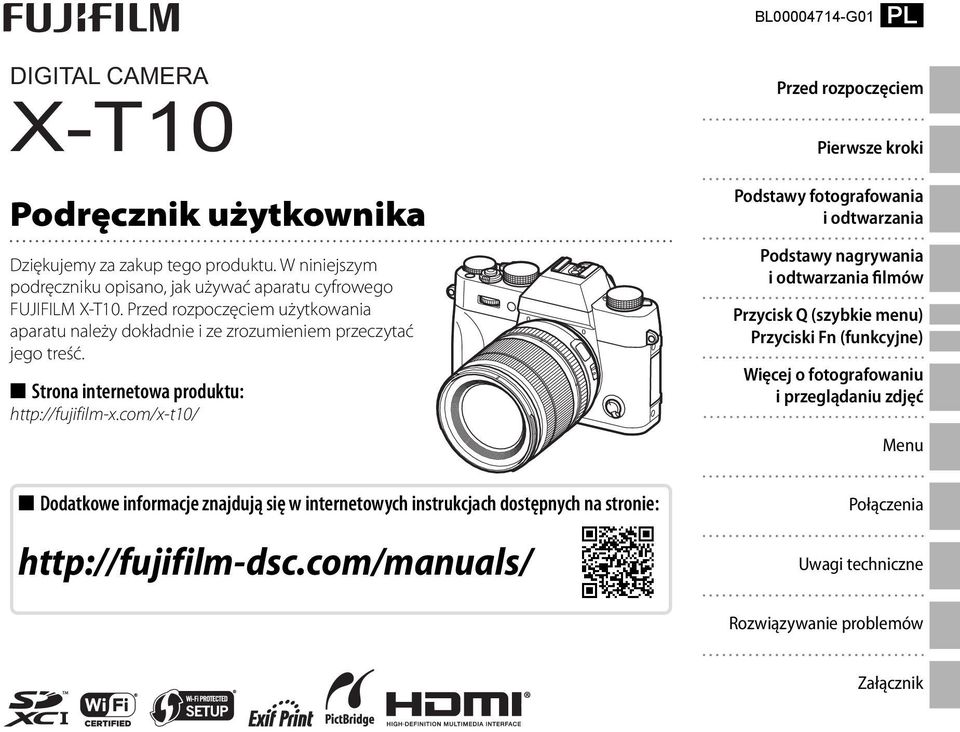 com/x-t10/ Dodatkowe informacje znajdują się w internetowych instrukcjach dostępnych na stronie: http://fujifilm-dsc.