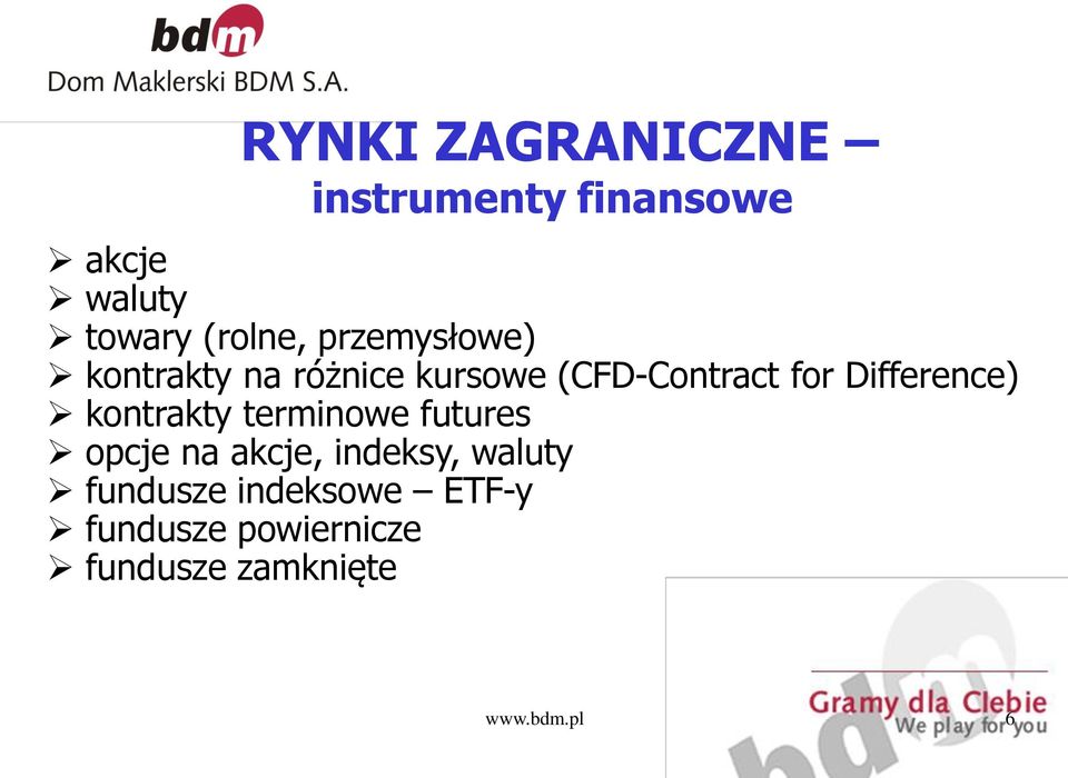 Difference) kontrakty terminowe futures opcje na akcje, indeksy,