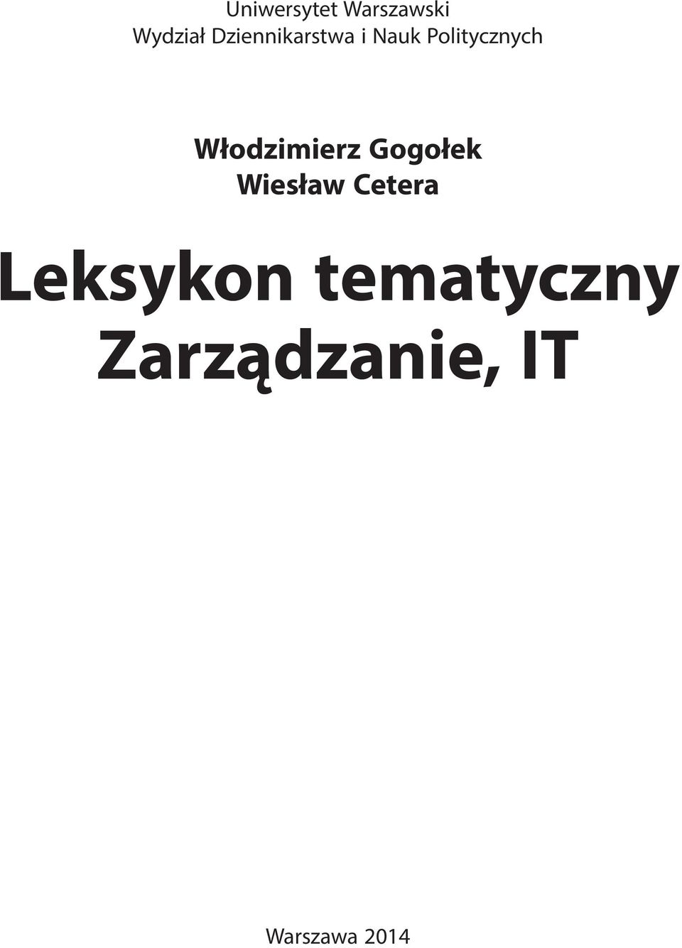 Włodzimierz Gogołek Wiesław Cetera