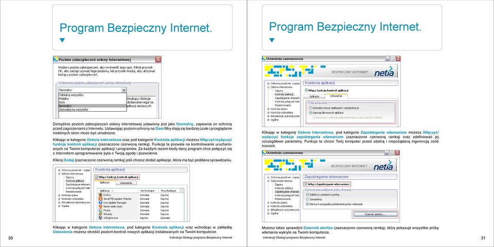 Klikając w kategorie Osłona Internetowa oraz pod kategorie Kontrola aplikacji możesz Włączyć/wyłączyć funkcję kontroli aplikacji (zaznaczone czerwoną ramką).