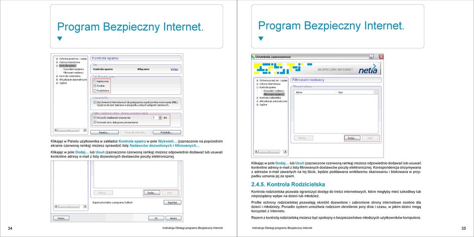 Dodaj lub Usuń (zaznaczone czerwoną ramką) możesz odpowiednio dodawać lub usuwać konkretne adresy e-mail z listy dozwolonych dostawców poczty elektronicznej.