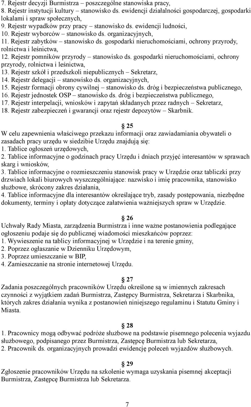 gospodarki nieruchomościami, ochrony przyrody, rolnictwa i leśnictwa, 12. Rejestr pomników przyrody stanowisko ds. gospodarki nieruchomościami, ochrony przyrody, rolnictwa i leśnictwa, 13.