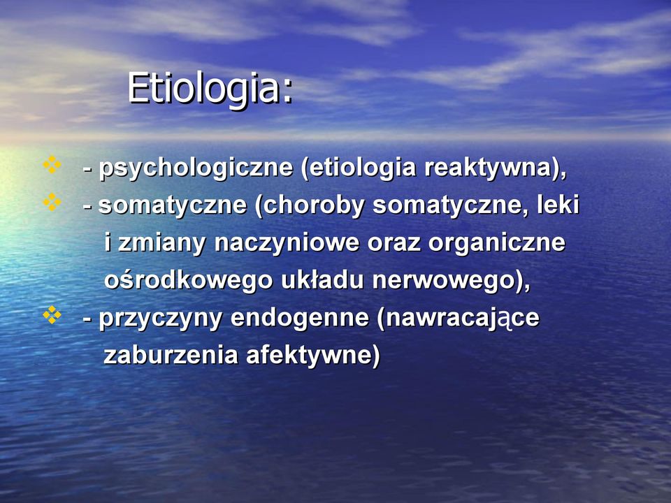 naczyniowe oraz organiczne ośrodkowego układu