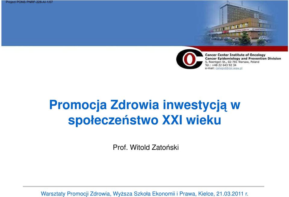 Witold Zatoński Warsztaty Promocji