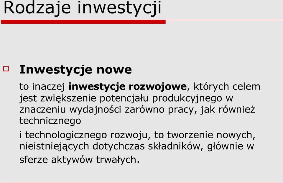 zarówno pracy, jak również technicznego i technologicznego rozwoju, to