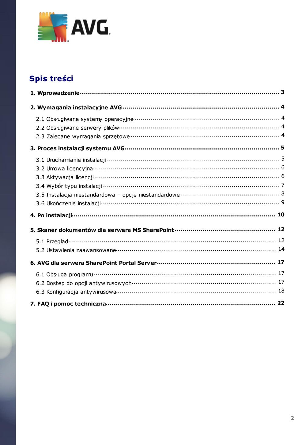 5 Instalacja niestandardowa opcje niestandardowe... 9 3.6 Ukończenie instalacji... 10 4. Po instalacji... 12 5. Skaner dokumentów dla serwera MS SharePoint... 12 5.1 Przegląd... 14 5.