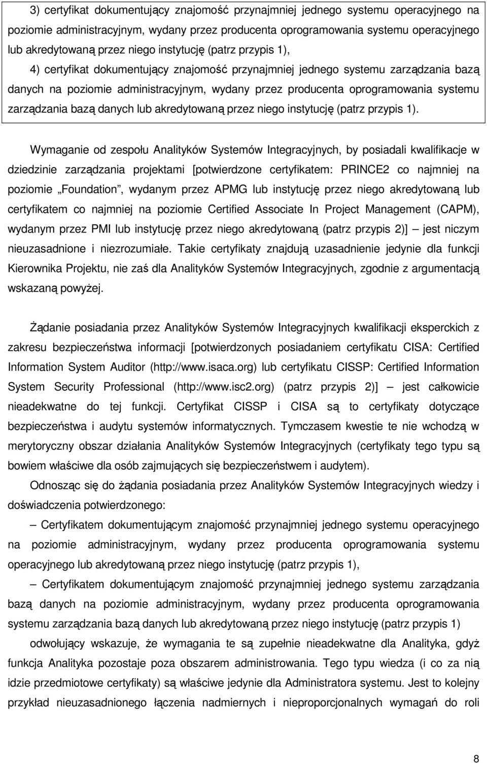 zarządzania bazą danych lub akredytowaną przez niego instytucję (patrz przypis 1).