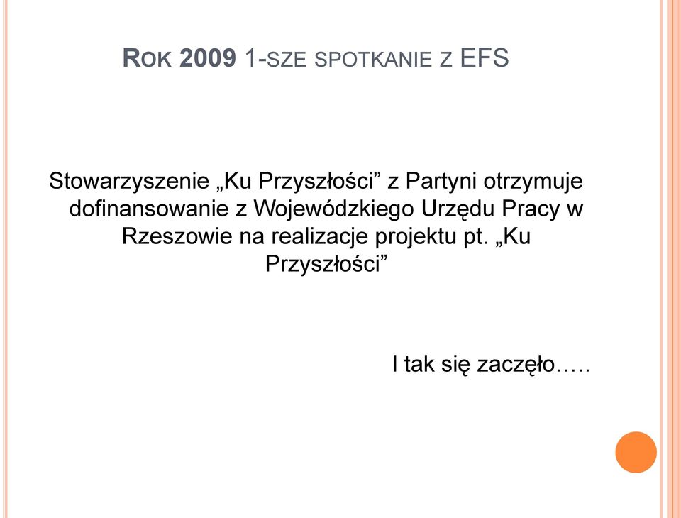 Wojewódzkiego Urzędu Pracy w Rzeszowie na