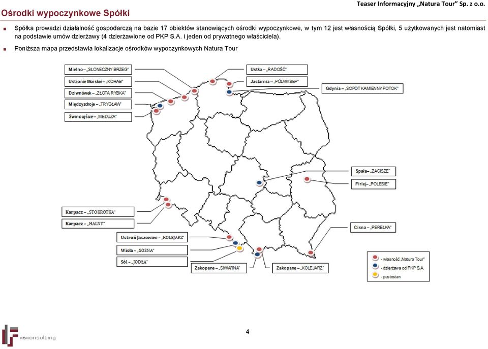 natomiast na podstawie umów dzierżawy (4 dzierżawione od PKP S.A.