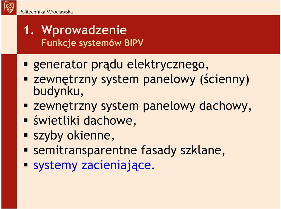 budynku, zewnętrzny system panelowy dachowy, świetliki