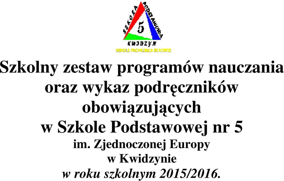 Szkole Podstawowej nr 5 im.