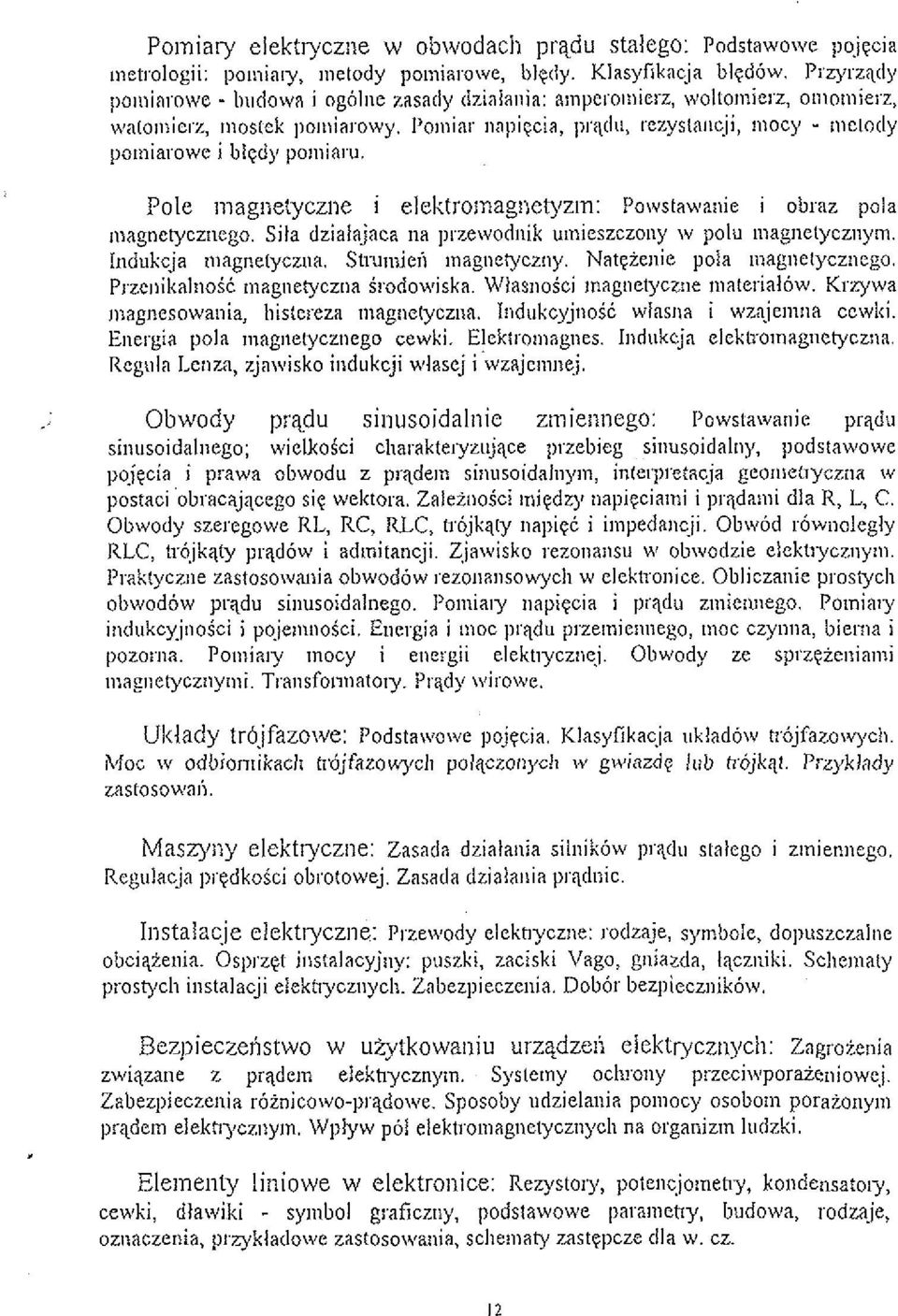 I'olniai ~inpi~cia, ~~l'yilo, rezyslaiic,ji, iiiocy - iiieloily pomiarowc i blqdy poliiiaru. Pole ~iiag~ietycz~ie i elektro~iiagiict)'zm: Po\vstawaiiie i obsaz pola iiiagiietycziiego.