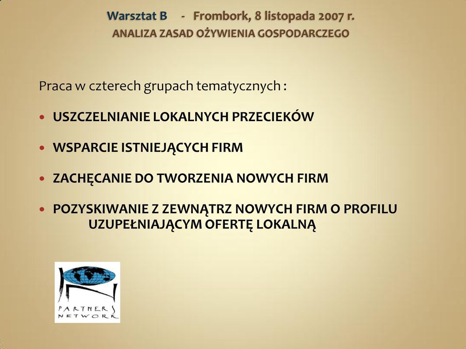 ZACHĘCANIE DO TWORZENIA NOWYCH FIRM POZYSKIWANIE Z