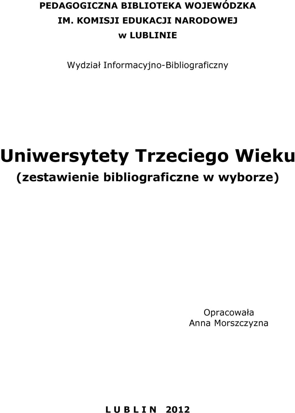 Informacyjno-Bibliograficzny Uniwersytety Trzeciego