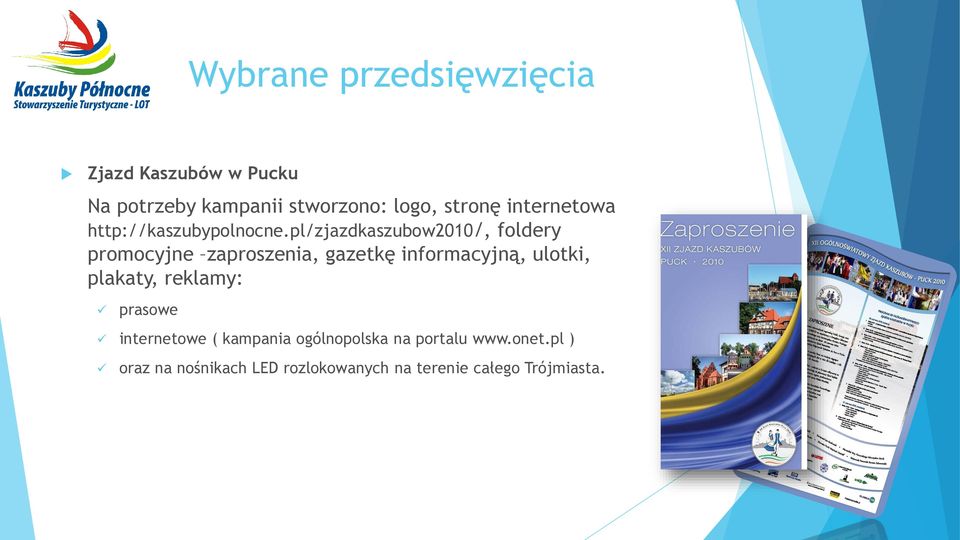 pl/zjazdkaszubow2010/, foldery promocyjne zaproszenia, gazetkę informacyjną, ulotki,