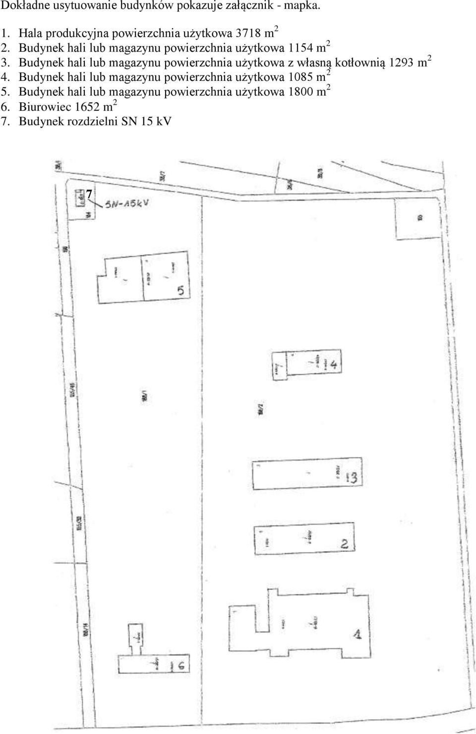 Budynek hali lub magazynu powierzchnia użytkowa 1154 m 2 3.