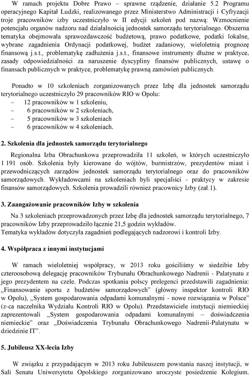 nadzoru nad działalnością jednostek samorządu terytorialnego.