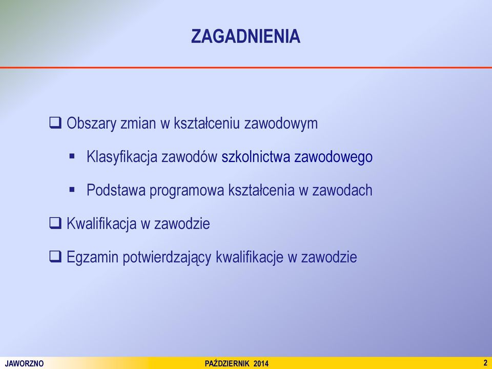 programowa kształcenia w zawodach Kwalifikacja w zawodzie