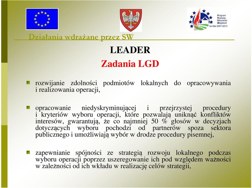 decyzjach dotyczących wyboru pochodzi od partnerów spoza sektora publicznego i umożliwiają wybór w drodze procedury pisemnej, zapewnianie