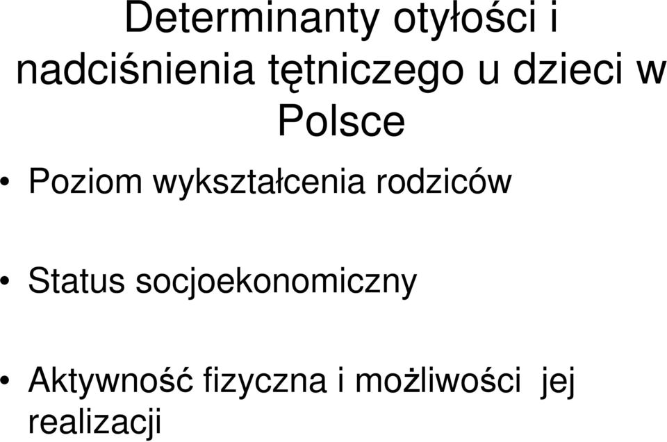 wykształcenia rodziców Status