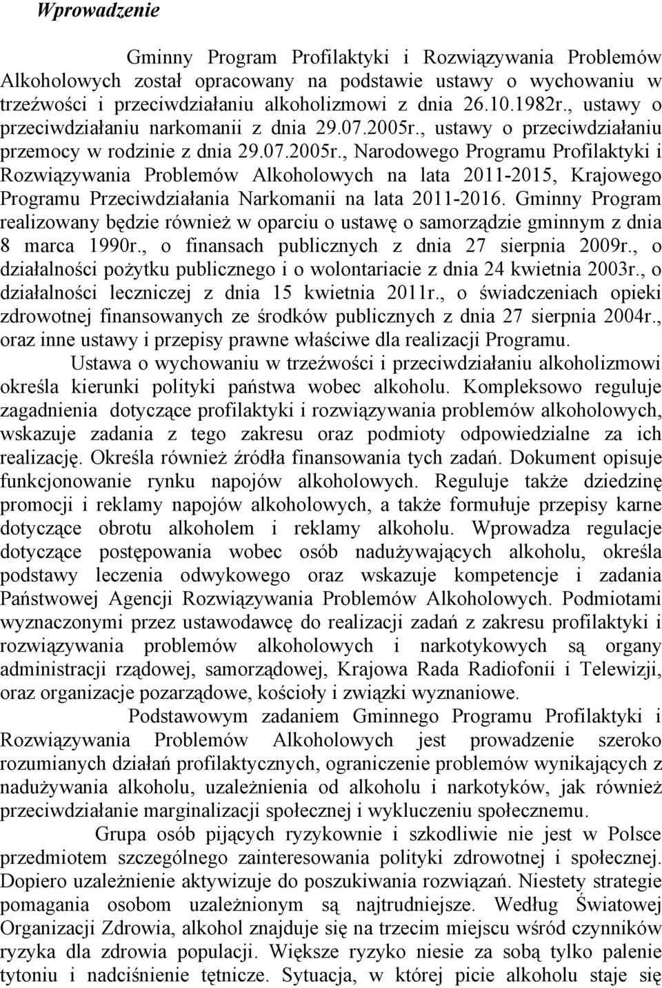 , ustawy o przeciwdziałaniu przemocy w rodzinie z dnia 29.07.2005r.