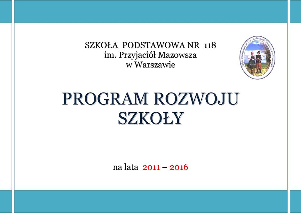 Warszawie PROGRAM ROZWOJU