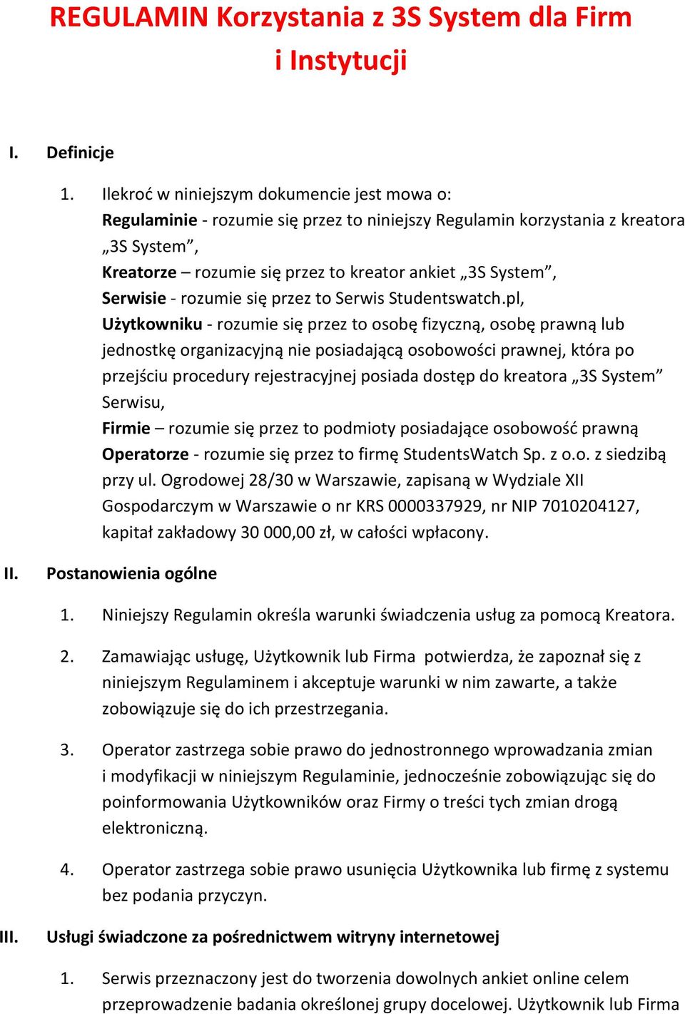 - rozumie się przez to Serwis Studentswatch.