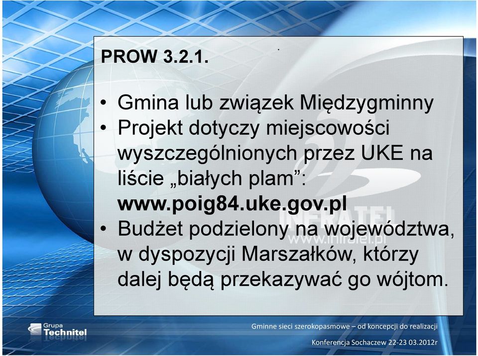 wyszczególnionych przez UKE na liście białych plam : www.