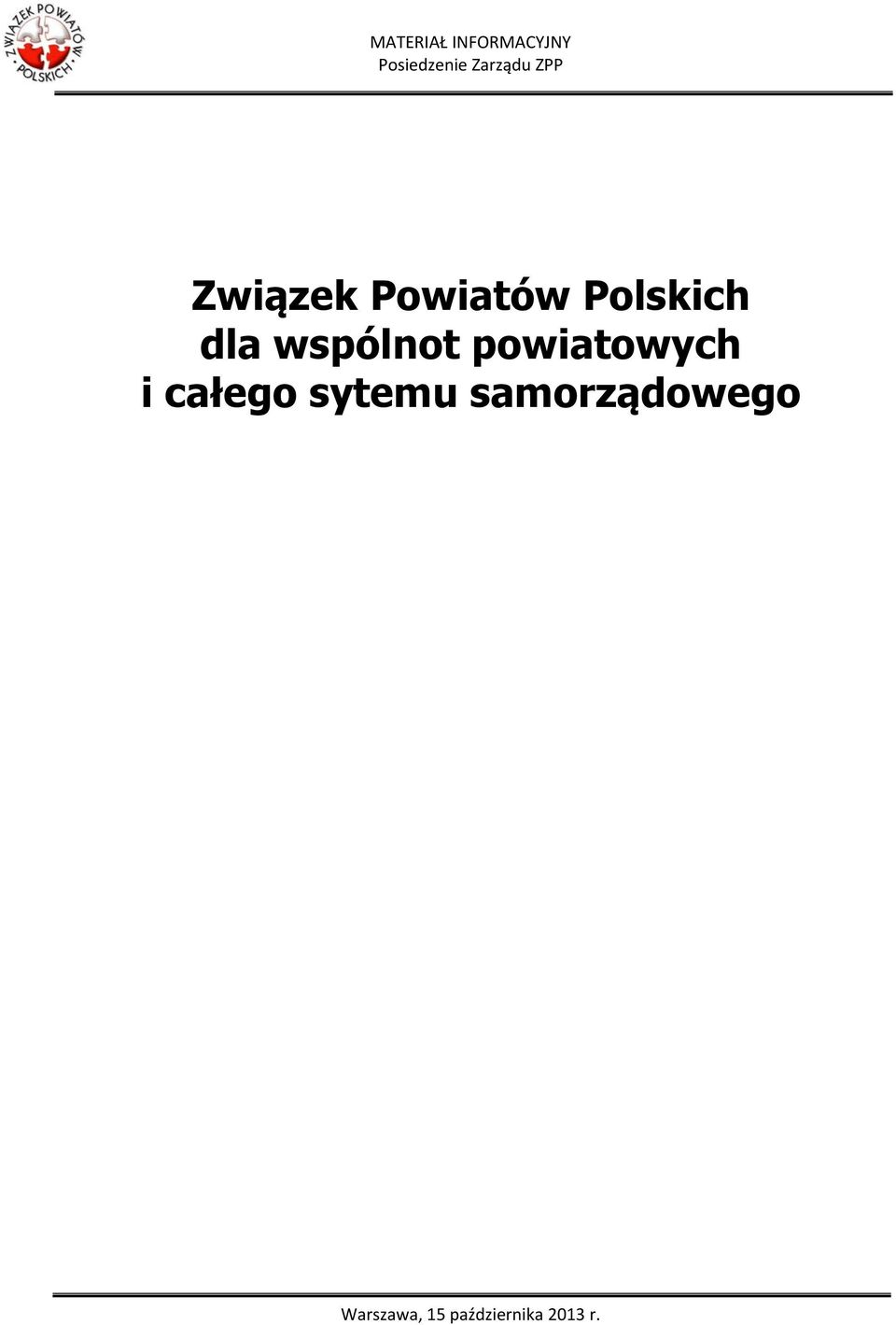 dla wspólnot powiatowych i całego