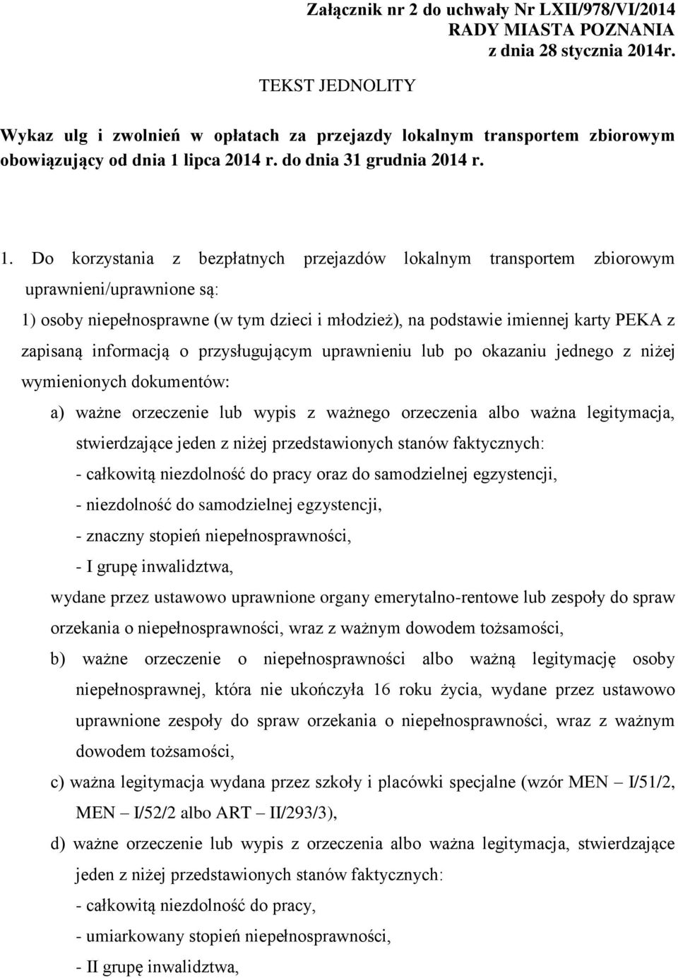 lipca 2014 r. do dnia 31 grudnia 2014 r. 1.