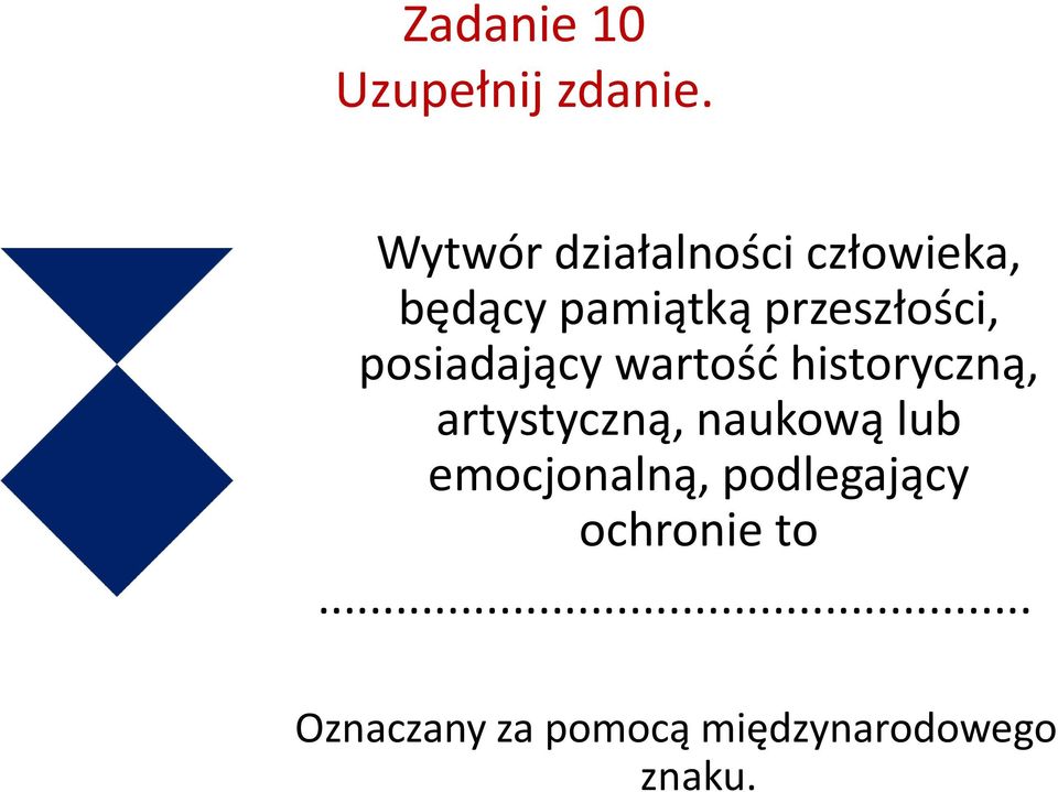 przeszłości, posiadający wartość historyczną,