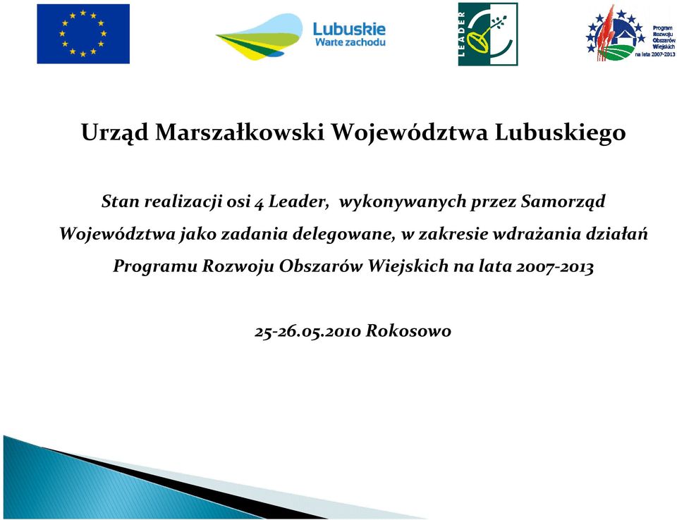 zadania delegowane, w zakresie wdrażania działań Programu