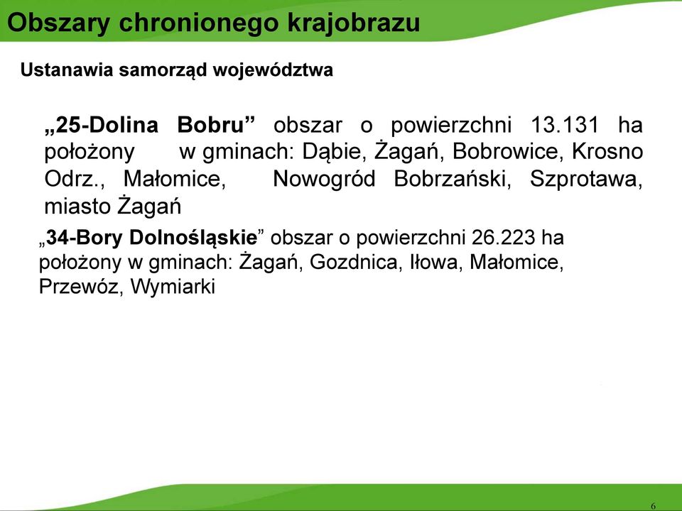 , Małomice, Nowogród Bobrzański, Szprotawa, miasto Żagań 34-Bory Dolnośląskie obszar o