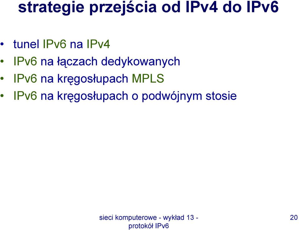 dedykowanych IPv6 na kręgosłupach