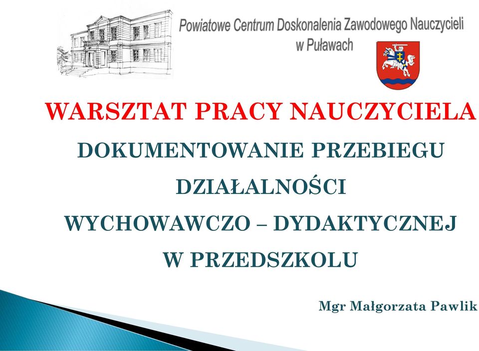 DZIAŁALNOŚCI WYCHOWAWCZO