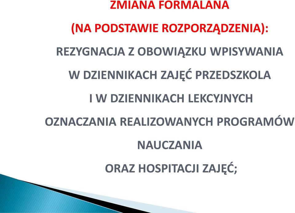 ZAJĘĆ PRZEDSZKOLA I W DZIENNIKACH LEKCYJNYCH