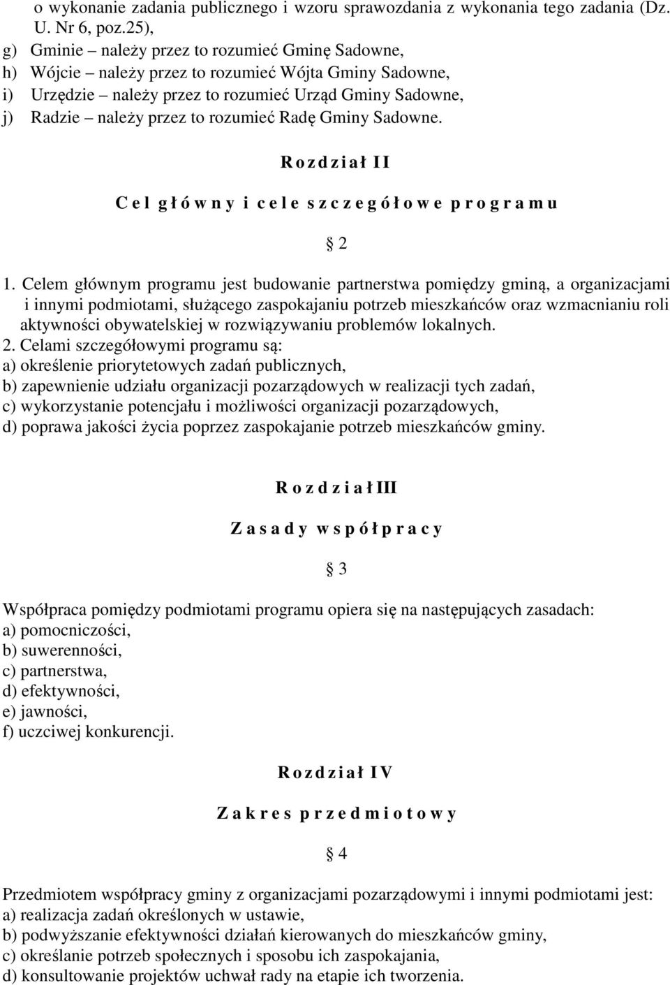 rozumieć Radę Gminy Sadowne. R o z d z i a ł I I C e l g ł ó w n y i c e l e s z c z e g ó ł o w e p r o g r a m u 2 1.