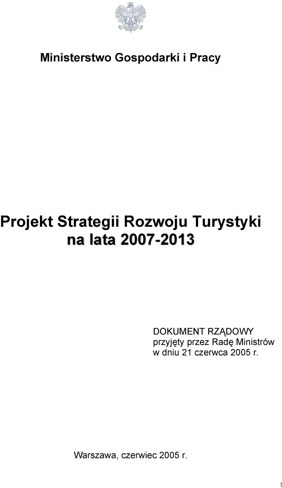 DOKUMENT RZĄDOWY przyjęty przez Radę Ministrów