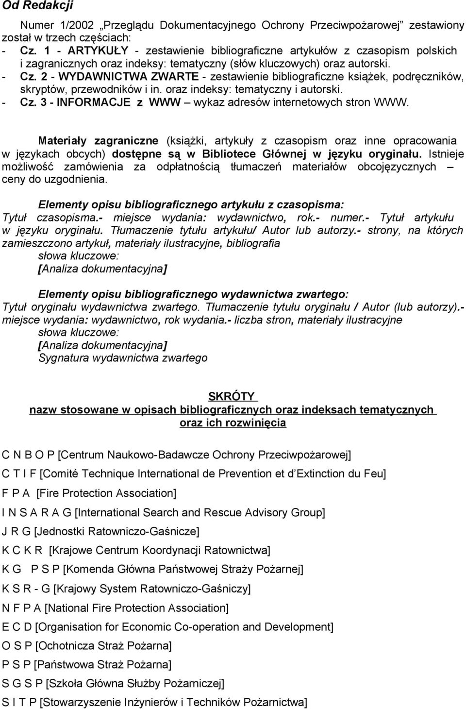 2 - WYDAWNICTWA ZWARTE - zestawienie bibliograficzne książek, podręczników, skryptów, przewodników i in. oraz indeksy: tematyczny i autorski. - Cz.